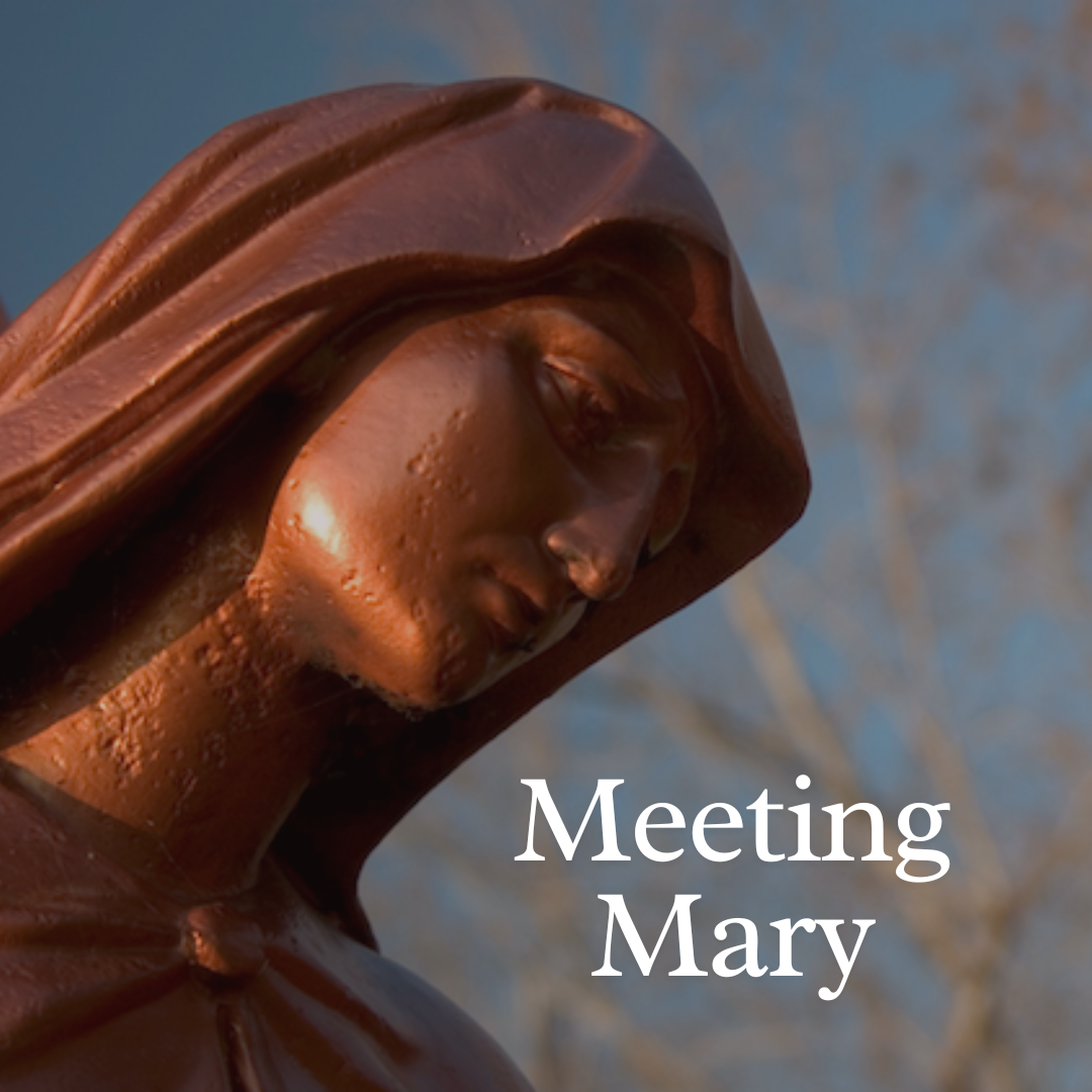 Meeting Mary